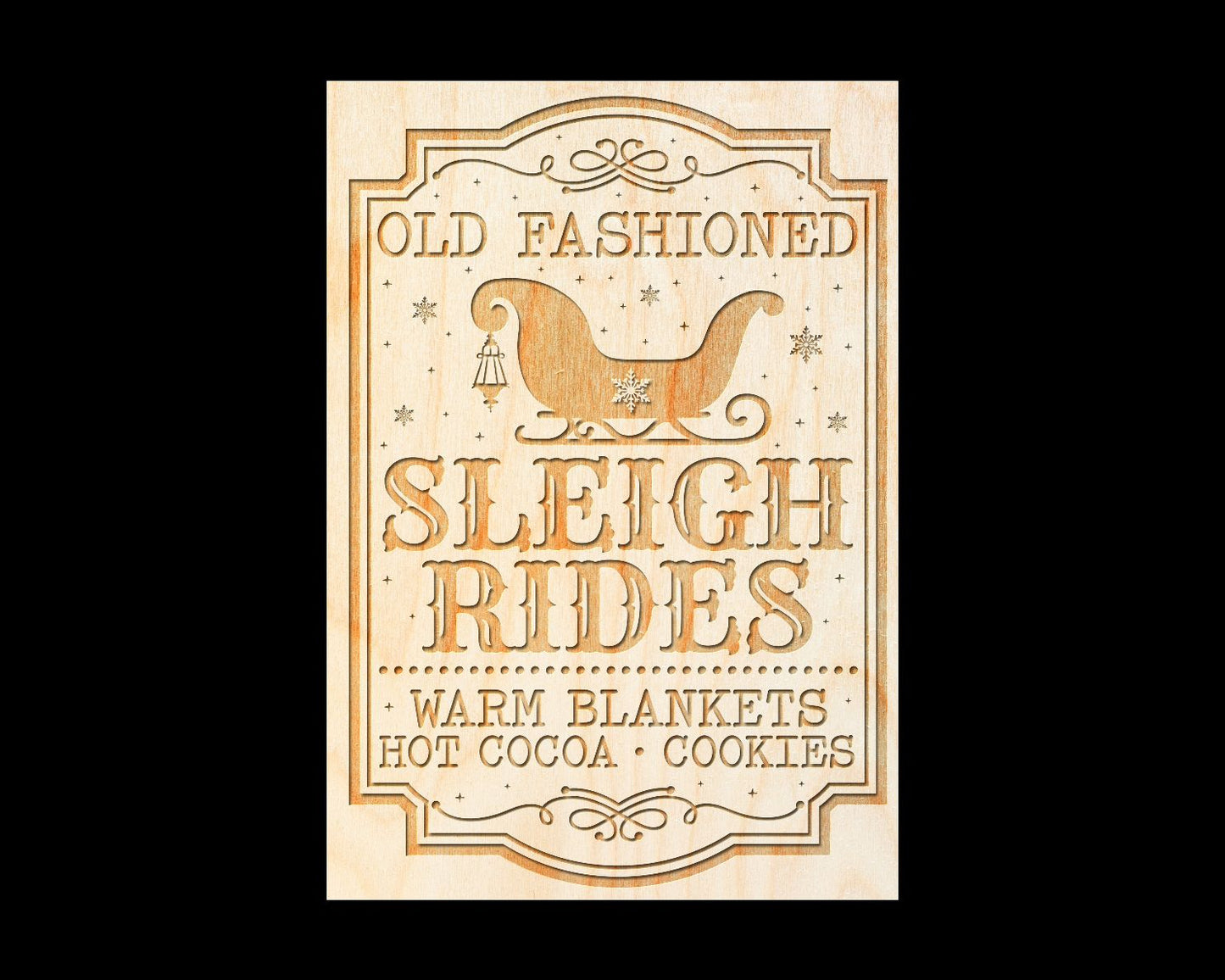 Laser Engraved Sign - "Old Fashioned Sleigh Rides..." - 100% Locally Made, Handcrafted, Custom