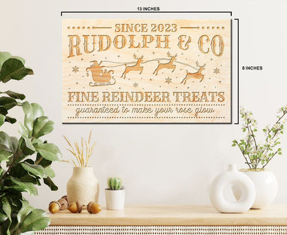 Laser Engraved Sign - "Since 2023 Rudolph & Co - Fine Reindeer Treats" - 100% Locally Made, Handcrafted, Custom