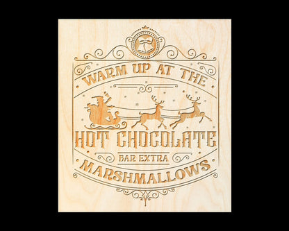 Laser Engraved Sign - "Warm up at the Hot Chocolate Bar Extra Marshmallows" - 100% Locally Made, Handcrafted, Custom